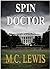 Spin Doctor by M.C. Lewis