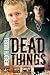 Dead Things by Meredith Russell