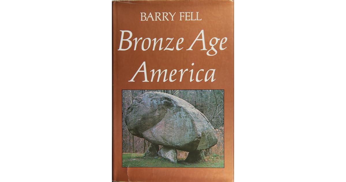 Bronze Age America by Barry Fell