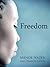 Freedom: The Sequel to Slave