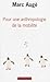 Pour une anthropologie de la mobilité