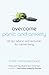 Overcome Panic and Anxiety Disorder: 121 Tips, Real-Life Advice, Resources & More. Linda Manassee Buell