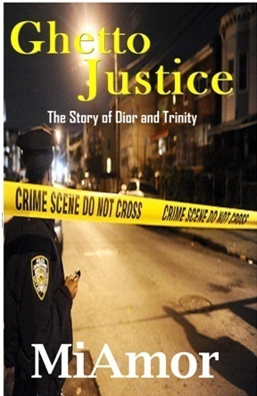 Ghetto Justice: The Story of Dior and Trinity (Paperback)