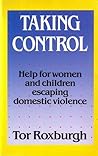 Taking Control: Help for women and children escaping domestic violence
