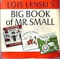 Lois Lenski's Big Book of Mr. Small