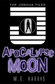 Apocalypse Moon (The Joshua Files, #5)
