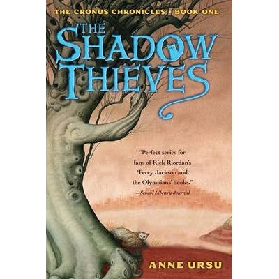 The Shadow Thieves Cronus Chronicles 1 By Anne Ursu