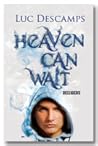 Heaven can wait: ...