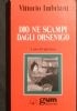 Dio ne scampi dagli Orsenigo (Paperback)