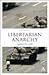 Libertarian Anarchy: Against the State (Think Now)