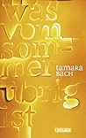 Was vom Sommer übrig ist by Tamara Bach