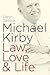 Michael Kirby, Law, Love an...