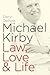 Michael Kirby, Law, Love and Life by Daryl Dellora