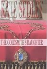 The Goldsmith's Daughter (Roger the Chapman, #10)