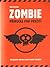 Zombie - příručka pro přežití by Max Brooks Zombie - příručka pro přežití by Max Brooks