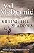 Killing the Shadows by Val McDermid