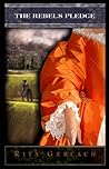 The Rebel's Pledge by Rita Gerlach