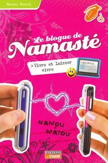 Vivre et laisser vivre (Le blogue de Namasté, #9)