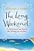 The Long Weekend by Veronica Henry The Long Weekend by Veronica Henry