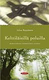 Kelttiläisillä Poluilla by Liisa Seppänen Kelttiläisillä Poluilla by Liisa Seppänen