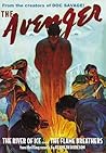 The Avenger Vol. 6: The River of Ice & The Flame Breathers