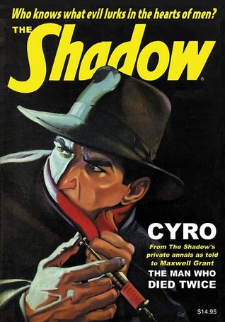 Cyro / The Man Who Died Twice (The Shadow, #62)