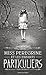 Miss Peregrine et les enfan...