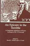 An Epicure in the Terrible  by David E. Schultz