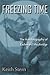Freezing Time: The Autobiog...