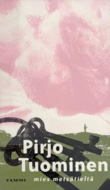 Mies metsätieltä (Hardcover)