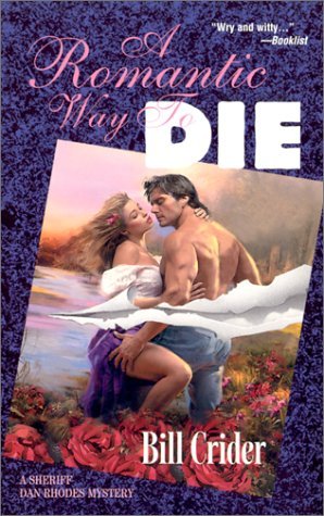 A Romantic Way to Die (Sheriff Dan Rhodes, #11)