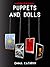Puppets and Dolls