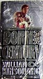 Born With the Century by William Kinsolving