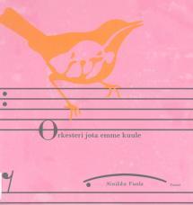 Orkesteri jota emme kuule