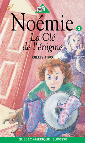 La Clé de l'énigme (Noémie, #3)