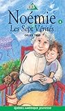 Les Sept Vérités (Noémie, #4)