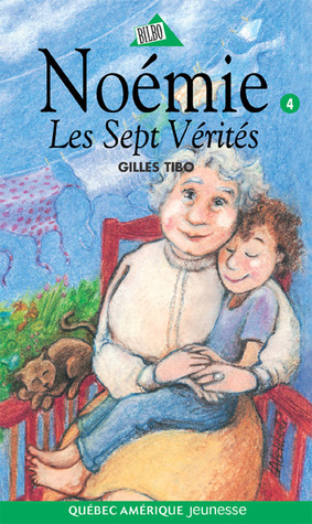 Les Sept Vérités (Noémie, #4)