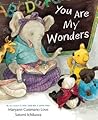 You Are My Wonders by Maryann Cusimano Love