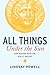 All Things Under the Sun: How Modern Ideas are Really Ancient
