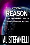 A Voice Of Reason In An Unreasonable World: The Rise Of Atheism On Planet Earth A Voice Of Reason In An Unreasonable World: The Rise Of Atheism On Planet Earth