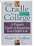 From Cradle to College: A P...