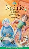 Le Jardin zoologique (Noémie, #7)