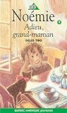 Adieu, grand-maman (Noémie, #9)