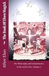 The Book of Elven Magick by The Silver Elves The Book of Elven Magick by The Silver Elves