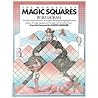 The Wonders of Magic Squares