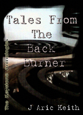 Tales From The Back Burner