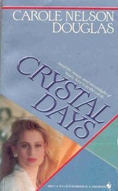 Crystal Days (Crystal Phoenix #1)