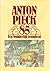 Anton Pieck 85 [i.e. vijfentachtig]: Een wonderlijk fenomeen (Dutch Edition)
