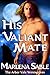 His Valiant Mate (The Arbor Vale Werewolves, #1)