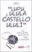Lupu ululà e castello ululì: Le migliori battute del cinema!